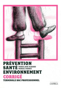 Prévention Santé Environnement Tle Bac pro : Corrigé
