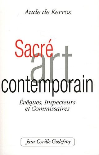 Sacré Art Contemporain : Evèques, Inspecteurs et Commissaires