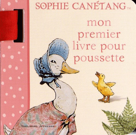 Sophie Canétang : Mon premier livre pour poussette