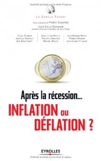 Après la récession, inflation ou déflation ? Regard sur l'économie incertaine
