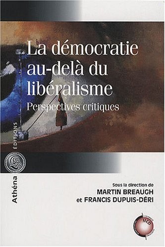 La démocratie au-delà du libéralisme : Perspectives critiques