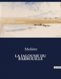 JALOUSIE DU BARBOUILLE: .