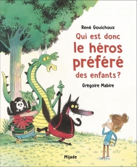 Qui est donc le héros préféré des enfants??