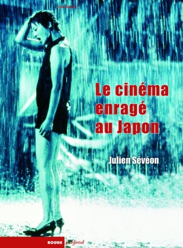 Le cinéma enragé au Japon