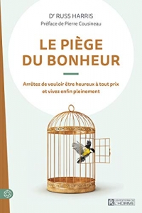 Le piège du bonheur - Nouvelle édition
