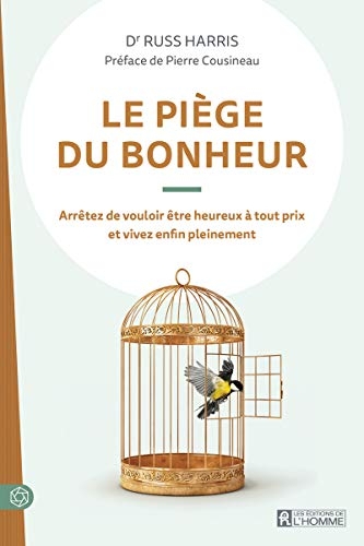 Le piège du bonheur - Nouvelle édition