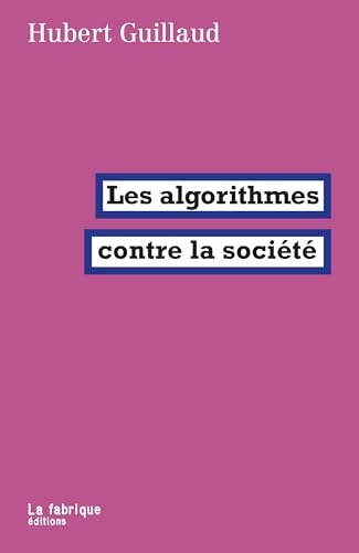 Les algorithmes contre la société