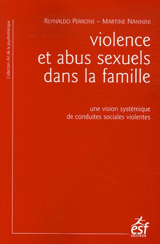 Violence et abus sexuel dans la famille : Une vision systémique de conduites sociales violentes