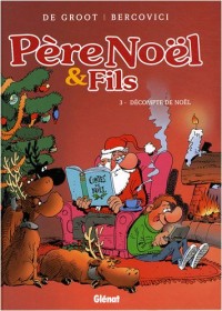 Père Noël et Fils, Tome 3 : Décompte de Noël