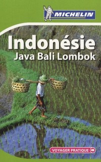 Indonésie : Java, Bali, Lombok
