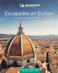 52 escapades en Europe : 52 propositions de week-end