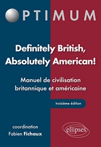 Definitely British Absolutely American ! Manuel de Civilisation Britannique et Américaine