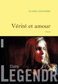 Vérité et amour : roman (Littérature Française)