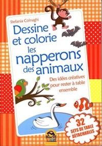 Dessine et colorie les napperons des animaux: Des idées créatives pour rester à table ensemble. 32 sets de table détachables.