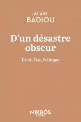 D'un désastre obscur - Droit, État, Politique [Poche]