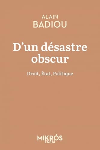 D'un désastre obscur - Droit, État, Politique
