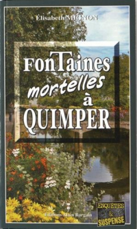 Fontaines Mortelles a Quimper