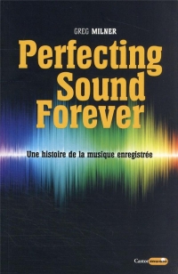 Perfecting sound forever