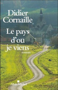 Le Pays d'où je viens