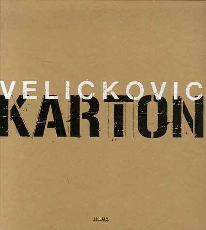 Vladimir Velickovic : Karton