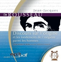 Discours sur l'origine et les fondements de l'inégalité parmi les hommes (1CD MP3/4h30)