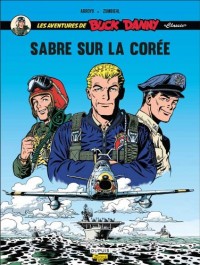 Les aventures de Buck Danny Classic, Tome 1 : Sabre sur la Corée