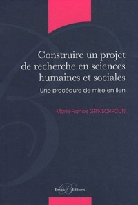 Construire un projet de recherche en sciences humaines et sociales - Une prodédure de mise en lien