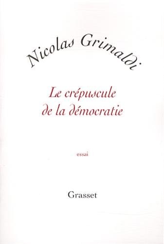 Le crépuscule de la démocratie