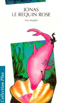 Jonas : le requin rose