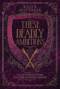 This Dark Descent, Tome 02: These deadly ambitions
