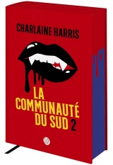 La communauté du Sud: Tomes 4, 5 et 6