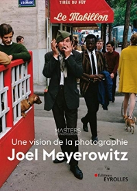 Joel Meyerowitz, une vision de la photographie
