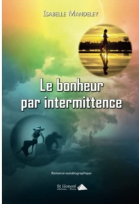 Le bonheur par intermittence