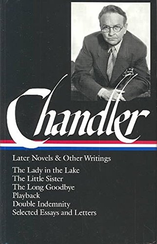 Chandler: Later Novels and Other Writings [8601416352022]