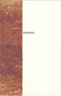 Semences : Précédé de Fragments et totalité