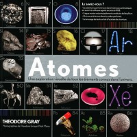 Atomes - Une exploration visuelle de tous les éléments connus dans l'univers.