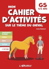 Mon cahier d'activités sur le thème du cheval, niveau grande section