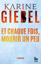 Et chaque fois mourir un peu - COLLECTOR - Livre 1 et 2