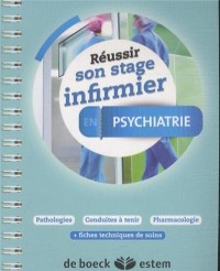 Réussir son stage infirmier - Psychiatrie