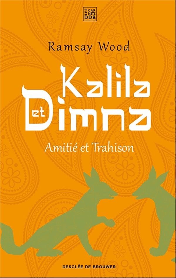 Kalila et Dimna: Amitié et trahison