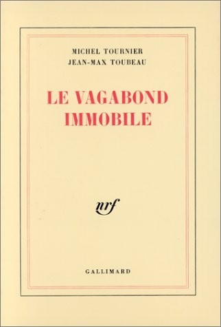 Le vagabond immobile [9782070700585]