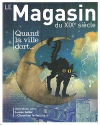 Le magasin du XIXe siècle, N° 3/2013 : Quand la ville dort