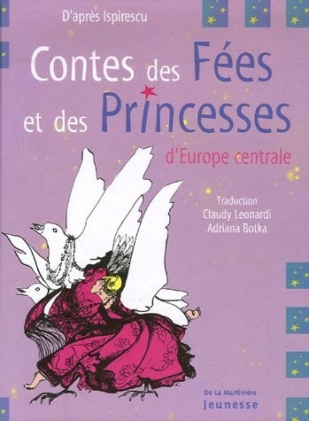 Contes des Fées et des Princesses d'Europe centrale