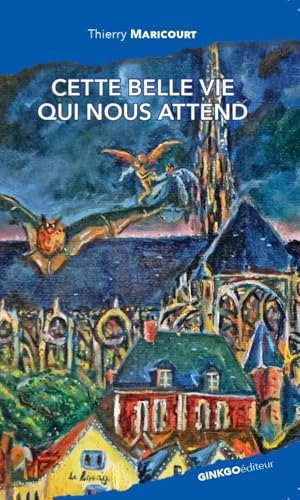 Cette belle vie qui nous attend