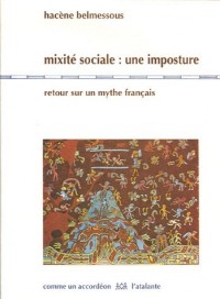 Mixité sociale : une imposture : Retour sur un mythe français