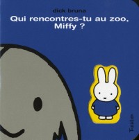 Qui rencontres tu au zoo, Miffy ?