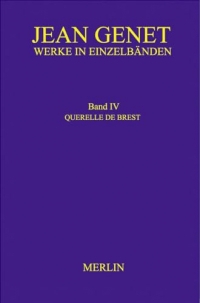 Werkausgabe / Werke in Einzelbänden - Querelle de Brest: Band IV