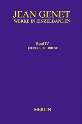 Werkausgabe / Werke in Einzelbänden - Querelle de Brest: Band IV [9783875363494]