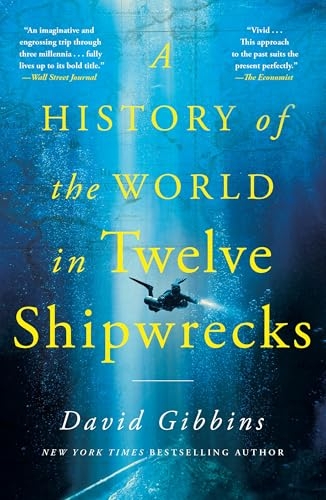 A History of the World in Twelve Shipwrecks [9781250397195]