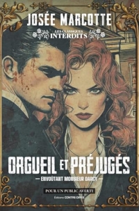 Orgueil et Préjugés - Envoûtant monsieur Darcy